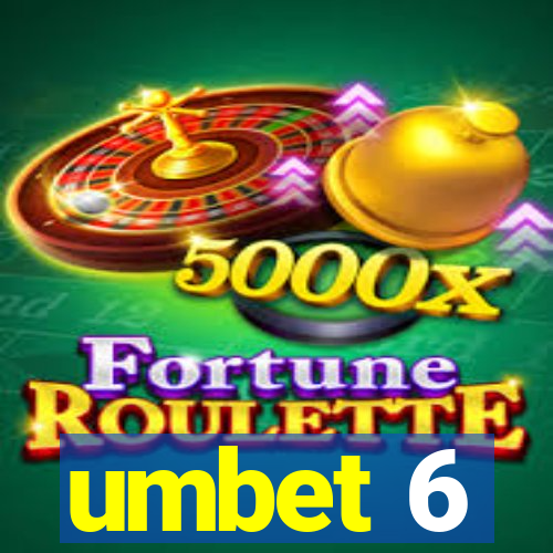 umbet 6